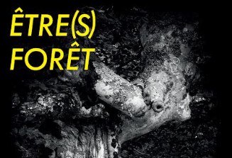 EXPOSITION PHOTOS "ÊTRE[S] FÔRET"