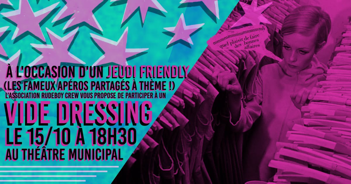 JEUDI FRIENDLY : VIDE-DRESSING & APÉRO PARTAGÉ
