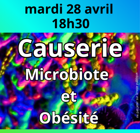 Causerie/conférence sur le microbiote intestinal et l'obésité 